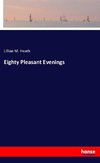 Eighty Pleasant Evenings