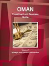 Oman Investment and Business Guide Volume 1 Strategic and Practical Information