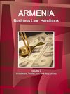 Armenia Business Law Handbook Volume 2 Investment, Trade Laws and Regulations
