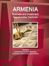 Armenia Business and Investment Opportunities Yearbook Volume 2 Leading Export-Import, Business, Investment Opportunities and Projects