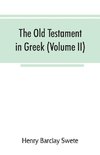 The Old Testament in Greek, according to the Septuagint (Volume II)