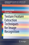 Texture Feature Extraction Techniques for Image Recognition