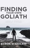 Finding Your Own Goliath