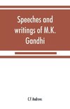 Speeches and writings of M.K. Gandhi