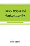 Historic Morgan and classic Jacksonville