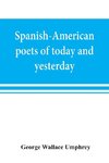 Spanish-American poets of today and yesterday. I. Rube´n Dari´o