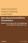 Betriebswirtschaftliche Steuerlehre Band 4: Grundlagen der Steuerplanung und autonome Steuerplanung