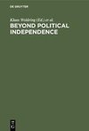 Beyond Political Independence