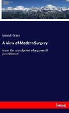 A View of Modern Surgery