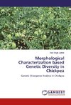 Morphological Characterization based Genetic Diversity in Chickpea