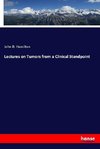 Lectures on Tumors from a Clinical Standpoint