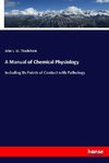 A Manual of Chemical Physiology