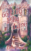 The Splendid Secrets of 66 Lilly Pilly Lane