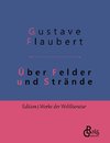 Über Felder und Strände