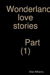 Wonderland love stories part (1)