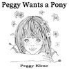 Peggy Wants A Pony