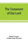 The testament of Our Lord, translated into English from the Syriac with introduction and notes