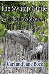 The Swamp Guide, Book One
