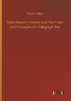 Mark Mason´s Victory and The Trials and Triumphs of a Telegraph Boy