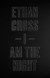 I Am The Night