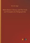 Mark Mason´s Victory and The Trials and Triumphs of a Telegraph Boy