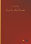 Robert Coverdale´s Struggle
