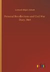 Personal Recollections and Civil War  Diary, 1864