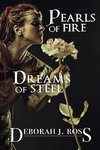 Pearls of Fire, Dreams of Steel