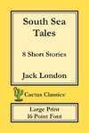 South Sea Tales (Cactus Classics Large Print)