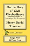On the Duty of Civil Disobedience (Cactus Classics Large Print)