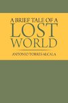 A Brief Tale of a Lost World