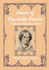 Poems of Charlotte Bronte, A Classic Collection Book