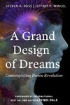 A Grand Design of Dreams - Contemplating Divine Revelation