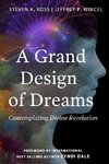 A Grand Design of Dreams - Contemplating Divine Revelation