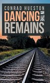 Dancing in the Remains