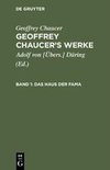 Geoffrey Chaucer's Werke, Band 1, Das Haus der Fama