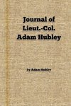 Journal of Lieut.-Col. Adam Hubley