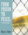 From Prison to Peace