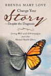 Change Your Story-Despite the Diagnosis