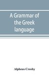 A grammar of the Greek language