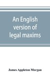 An English version of legal maxims