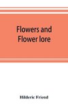 Flowers and flower lore