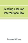 Leading cases on international law