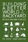 Building a Better World in Your Backyard