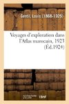 Voyages d'exploration dans l'Atlas marocain, 1923