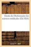 Errata du Dictionnaire des sciences médicales