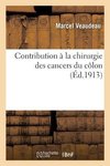Contribution à la chirurgie des cancers du côlon