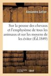 Observations sur la pousse des chevaux et l'emphysème de tous les animaux