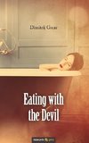 Eating with the Devil