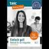 Einfach gut. Deutsch für die Integration A2.2 Intensivtraining